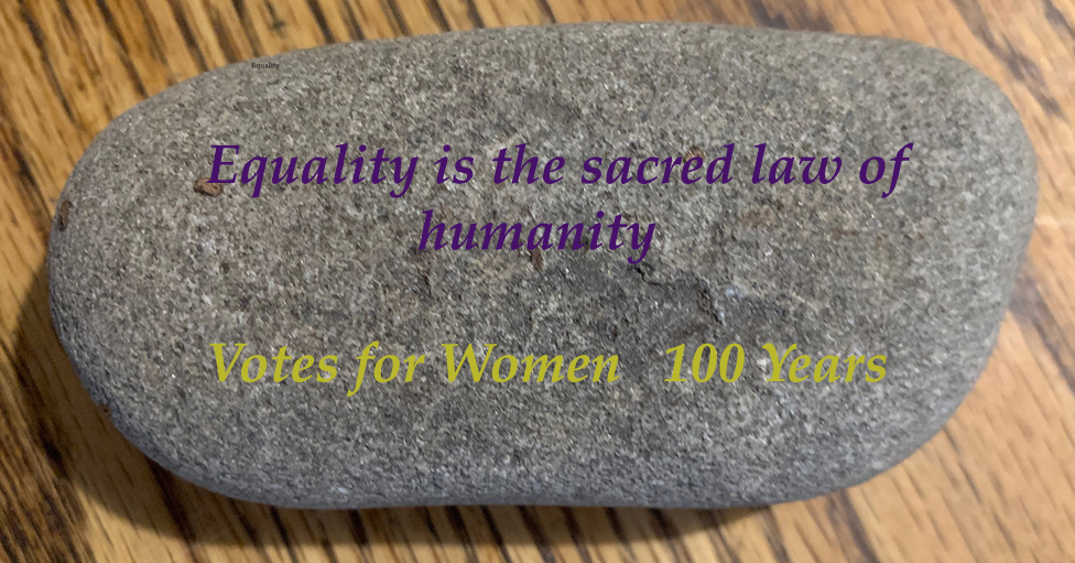 Painted rock with Suffragist Quote